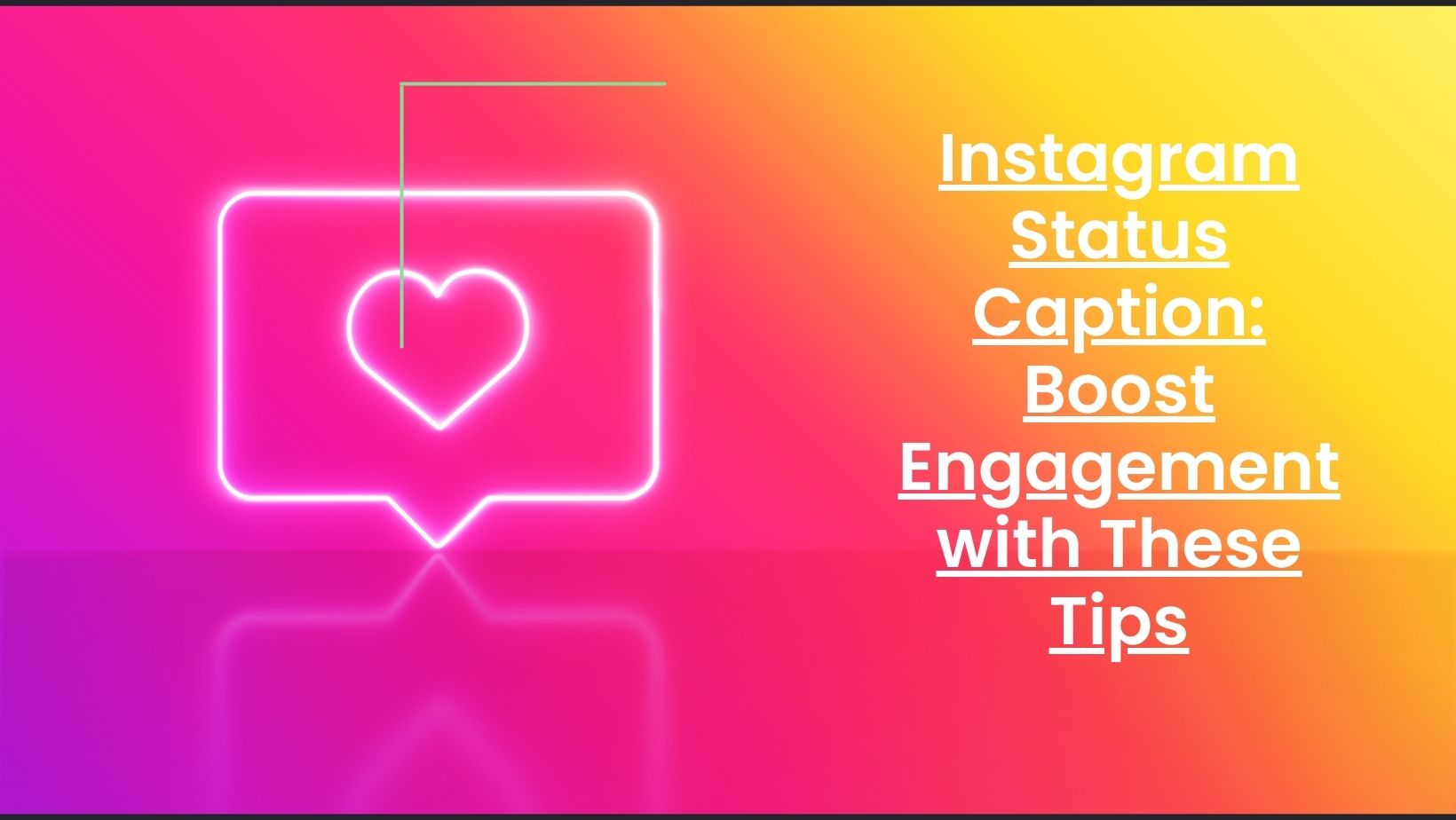 Instagram Status Caption: Boost Engagement with These Tips